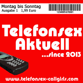 Telefonsex Aktuell - Deine Morgenlatte für täglichen Telefonsex Genuss